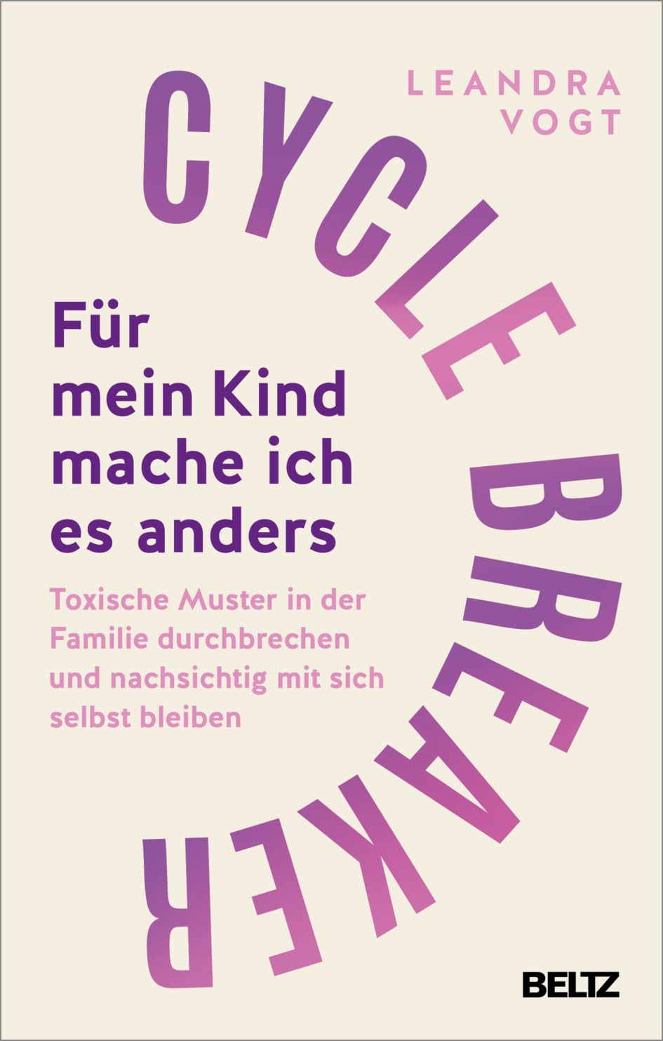 Cycle Breaker: Für mein Kind mache ich es anders Parents & Children