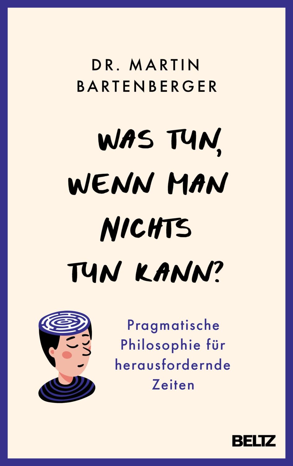 Was tun, wenn man nichts tun kann? Philosophy