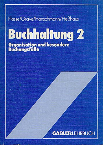 Buchhaltung II Organisation und besondere Buchungsfälle Business, Finance & Career