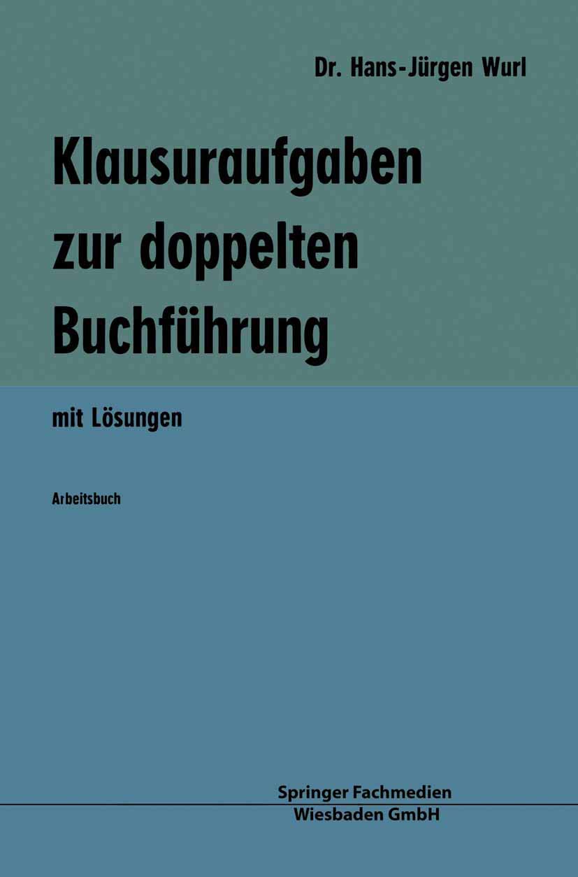 Klausuraufgaben zur doppelten Buchführung: mit Lösungen Law