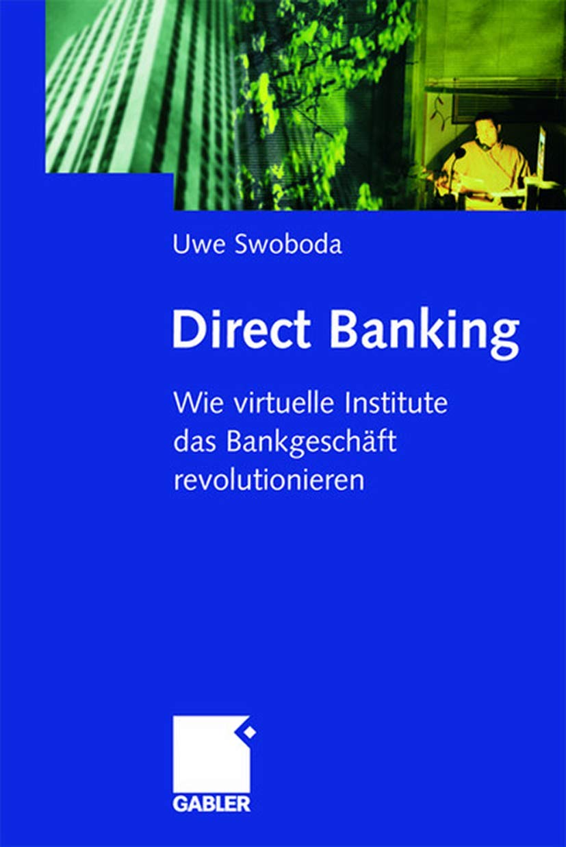 Direct Banking: Wie virtuelle Institute das Bankgeschäft revolutionieren Law