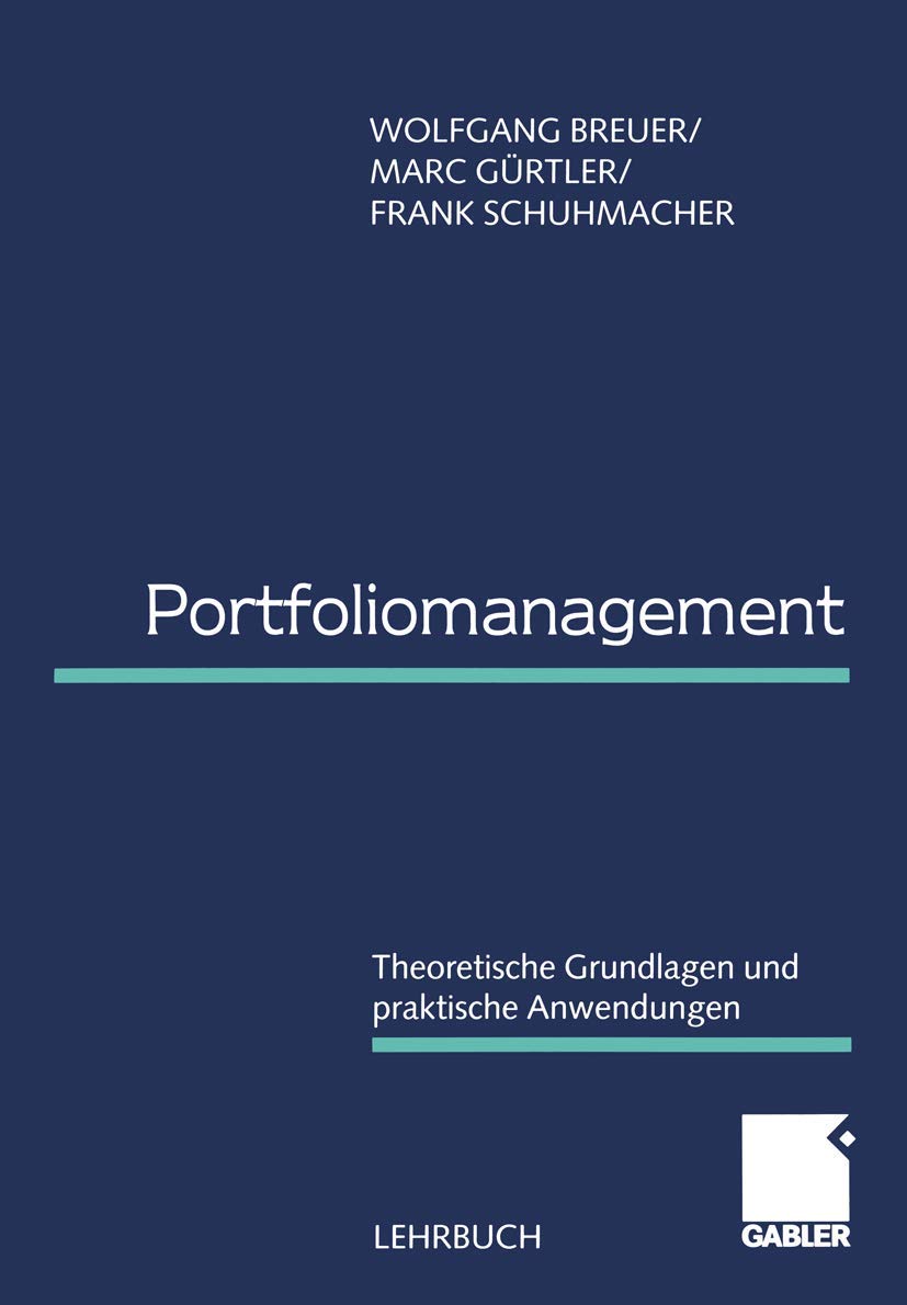 Portfoliomanagement. Theoretische Grundlagen und praktische Anwendungen. book