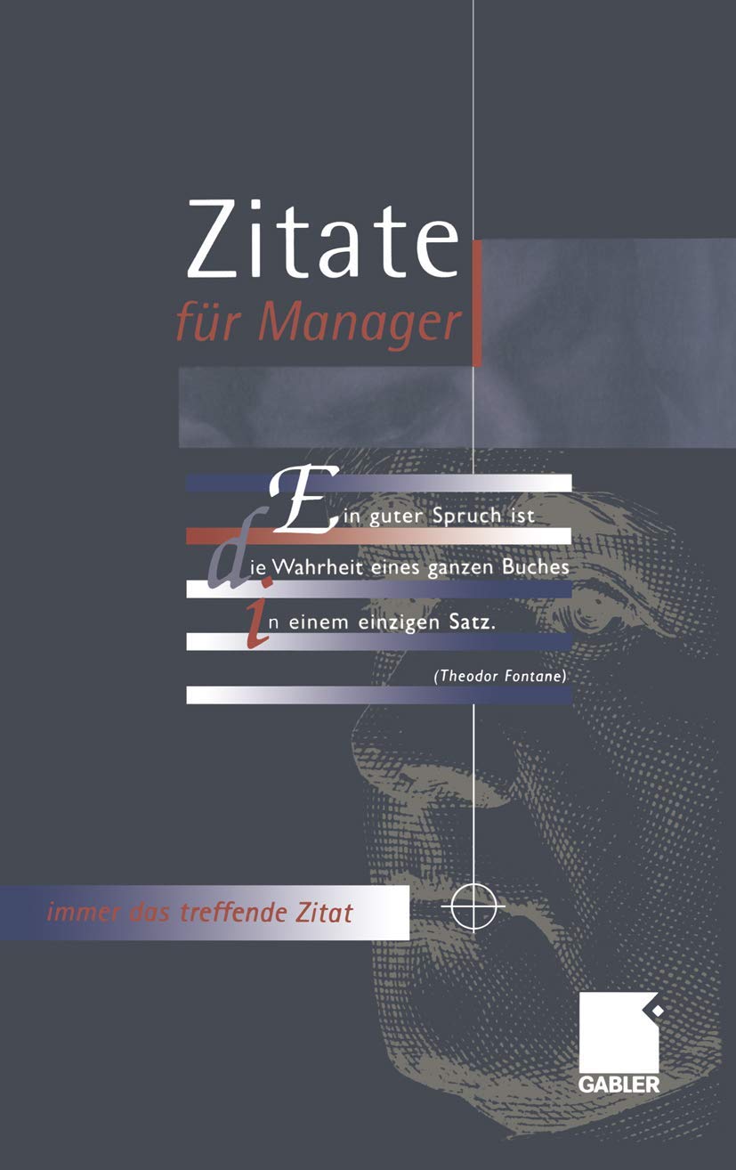 Zitate für Manager: Für Reden, Diskussionen und Papers immer das treffende Zitat Law