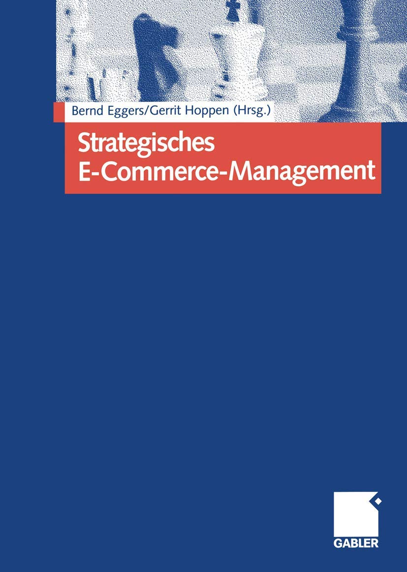 Strategisches E-Commerce-Management. Erfolgsfaktoren für die Real Economy Law