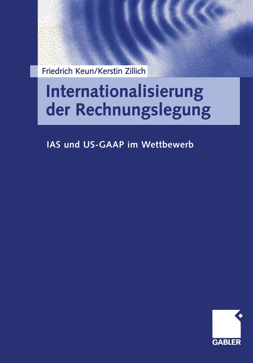Internationalisierung der Rechnungslegung: IAS und US-GAAP im Wettbewerb Law