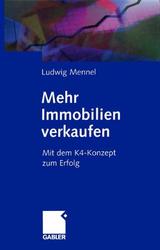 Mehr Immobilien verkaufen: Mit dem K4-Konzept zum Erfolg Law