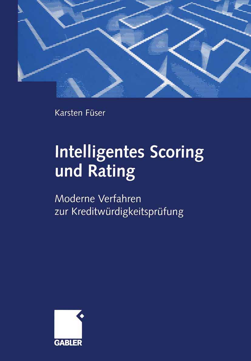 Intelligentes Scoring und Rating: Moderne Verfahren zur Kreditwürdigkeitsprüfung Law