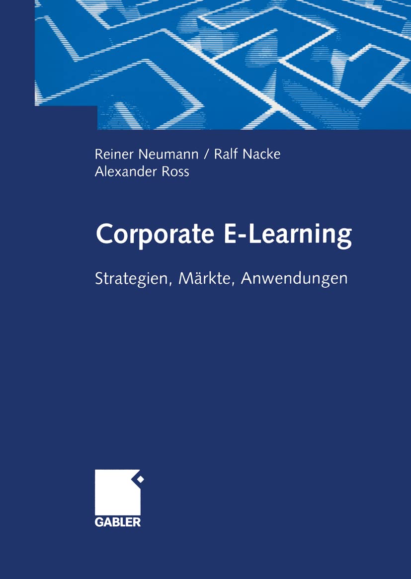 Corporate E-Learning. Strategien, Märkte, Anwendungen Law