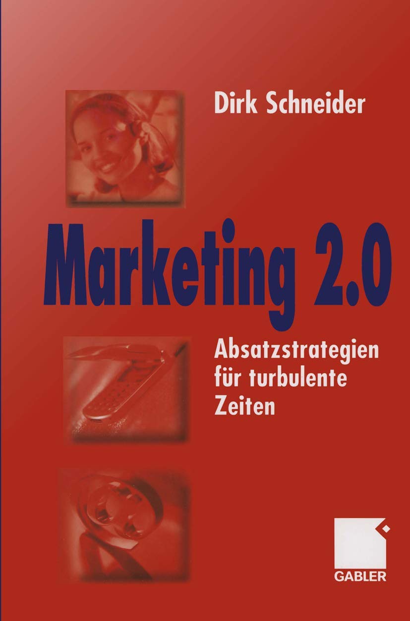 Marketing 2.0: Absatzstrategien für turbulente Zeiten Law