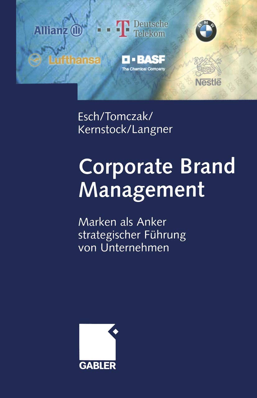 Corporate Brand Management: Marken als Anker strategischer Führung von Unternehmen Law