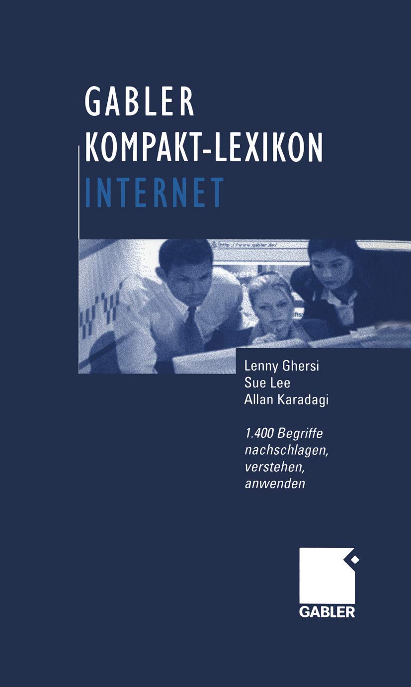 Gabler Kompakt-Lexikon Internet: 1.400 Begriffe nachschlagen, verstehen, anwenden Law