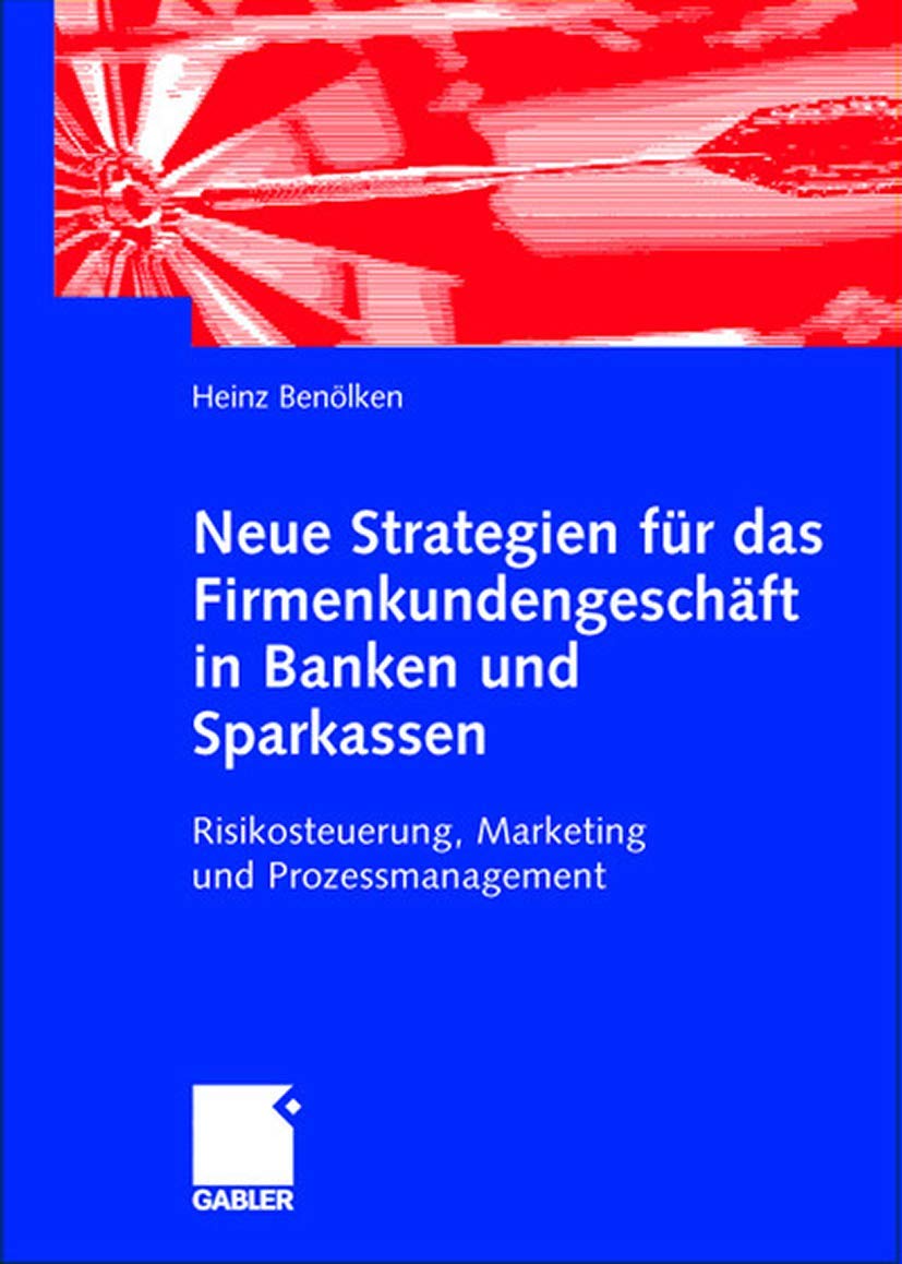 Neue Strategien für das Firmenkundengeschäft in Banken und Sparkassen Law