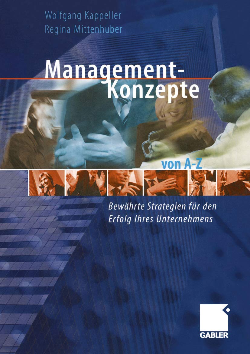 Management-Konzepte von A–Z: Bewährte Strategien für den Erfolg Ihres Unternehmens Law