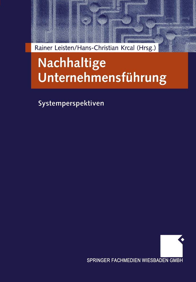 Nachhaltige Unternehmensführung: Systemperspektiven (German Edition) Law