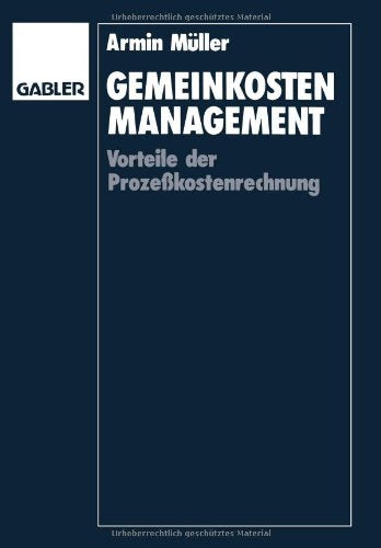 Gemeinkosten - Management. Vorteile der Prozeßkostenrechnung Business, Finance & Career