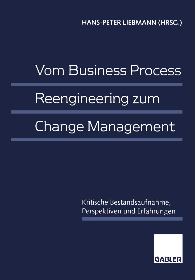 Vom Business Process Reengineering zum Change Management Law