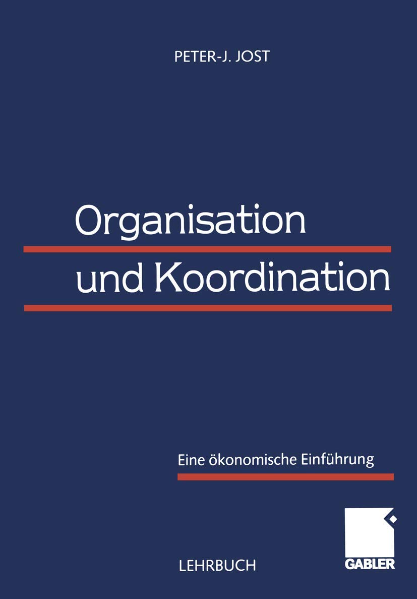 Organisation und Koordination: Eine ökonomische Einführung Law