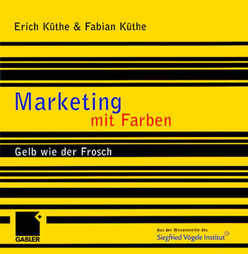 Marketing mit Farben: Gelb wie der Frosch Law