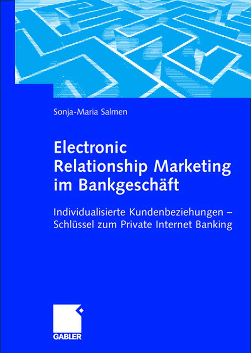 Electronic Relationship Marketing im Bankgeschäft Law