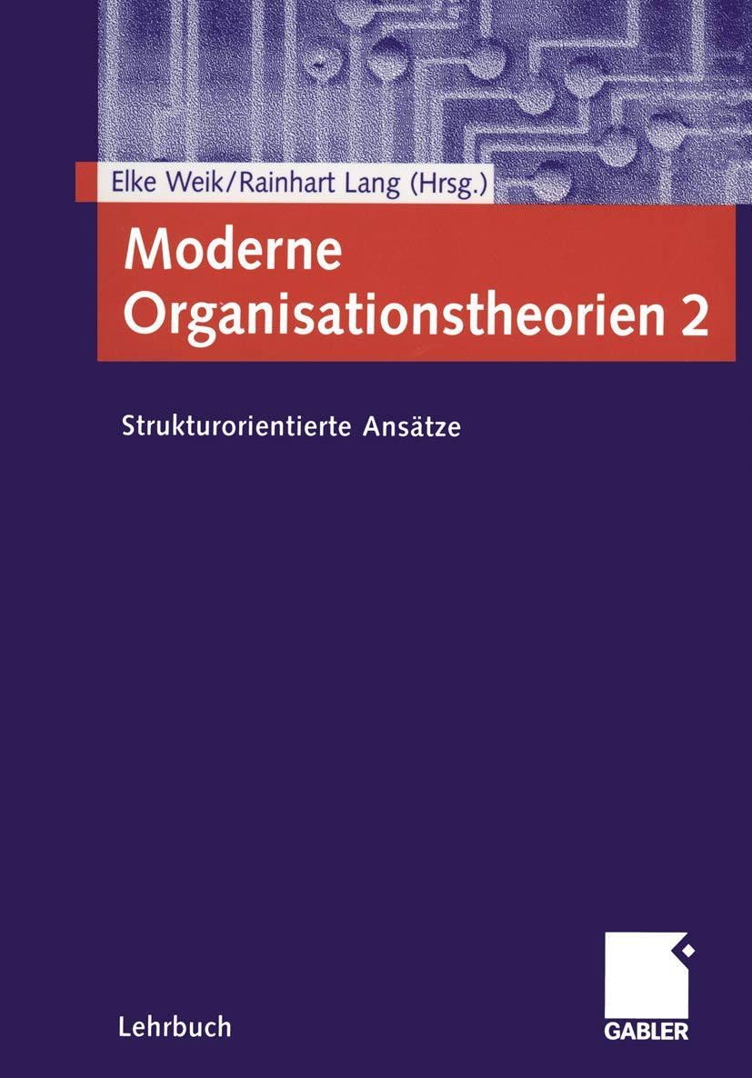 Moderne Organisationstheorien 2. Strukturorientierte Ansätze Law