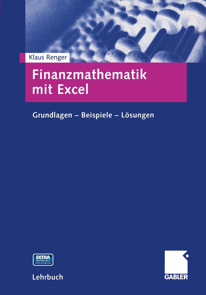 Finanzmathematik mit Excel, m. CD-ROM: Grundlagen - Beispiele - Lösungen Law