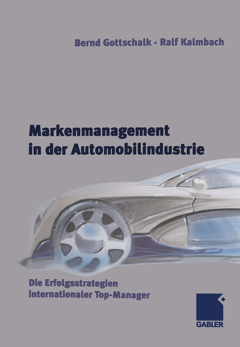 Markenmanagement in der Automobilindustrie: Die Erfolgsstrategien internationaler Top-Manager Law