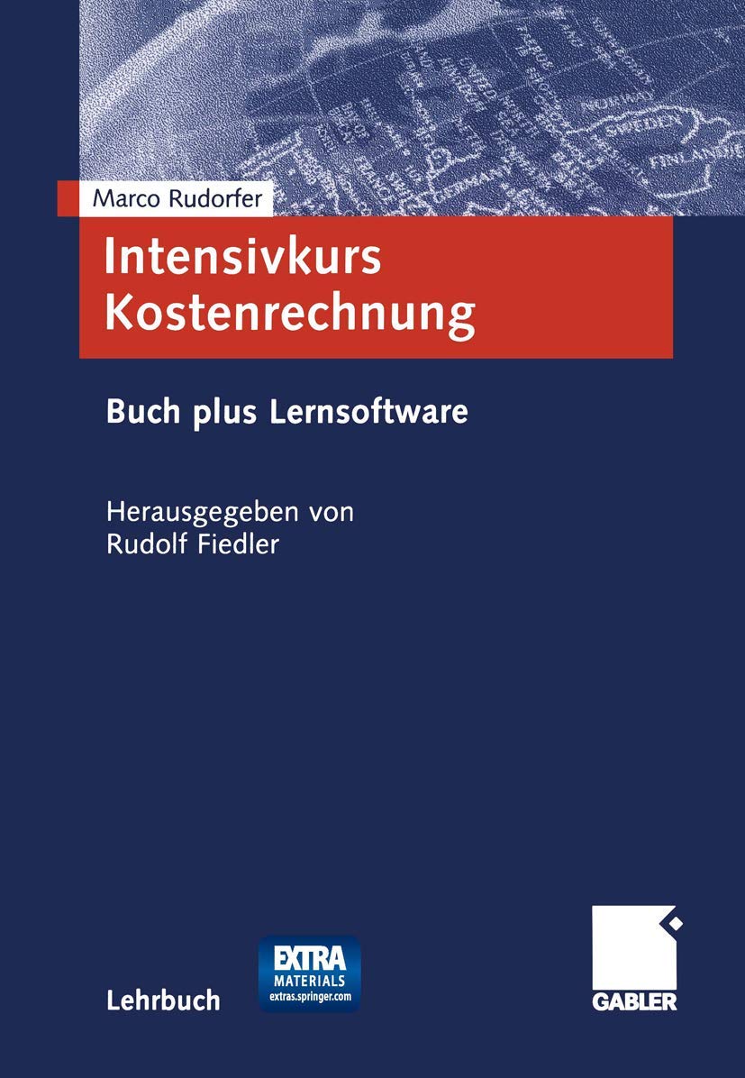 Intensivkurs Kostenrechnung: Mit Buch plus Lernsoftware Kostenrechnung schneller verstehen und leichter umsetzen Law