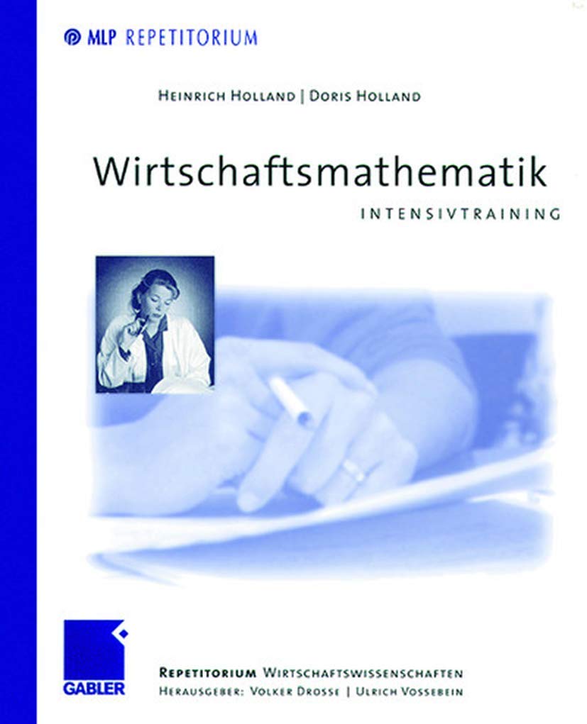 Wirtschaftsmathematik: Intensivtraining (MLP Repetitorium: Repetitorium Wirtschaftswissenschaften) Law
