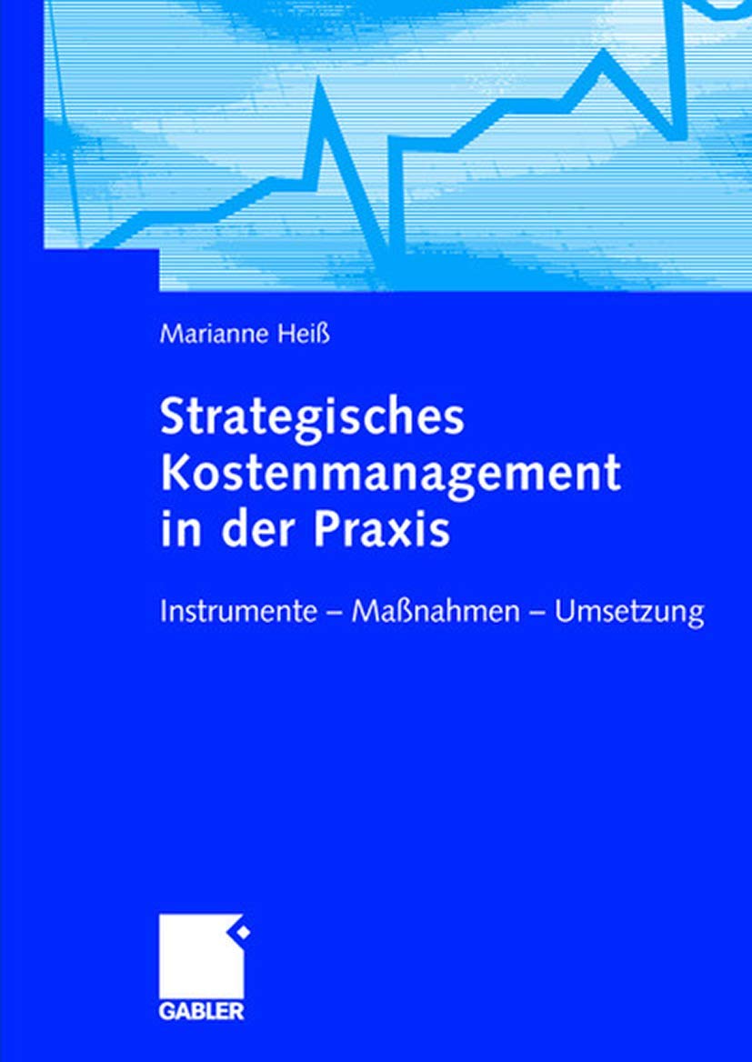 Strategisches Kostenmanagement in der Praxis book