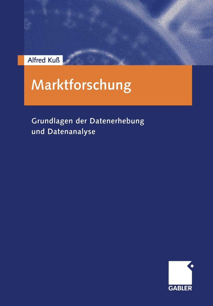 Marktforschung: Grundlagen der Datenerhebung und Datenanalyse Law