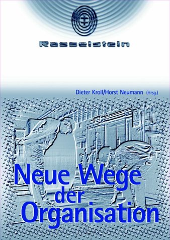 Neue Wege der Organisation: Teamorientierte Unternehmensführung bei der Rasselstein/Rasselstein Hoesch GmbH Law