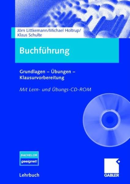 Buchführung mit Lern- und Übungs-CD-ROM. Grundlagen – Übungen – Klausurvorbereitung: Grundlagen - Übungen - Klausurvorbereitung. Mit Lern- und Übungs-CD-ROM Law