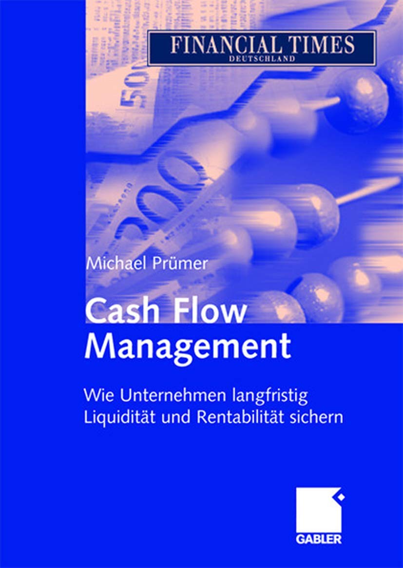 Cash Flow Management: Wie Unternehmen Langfristig Liquidität Und Rentabilität Sichern book