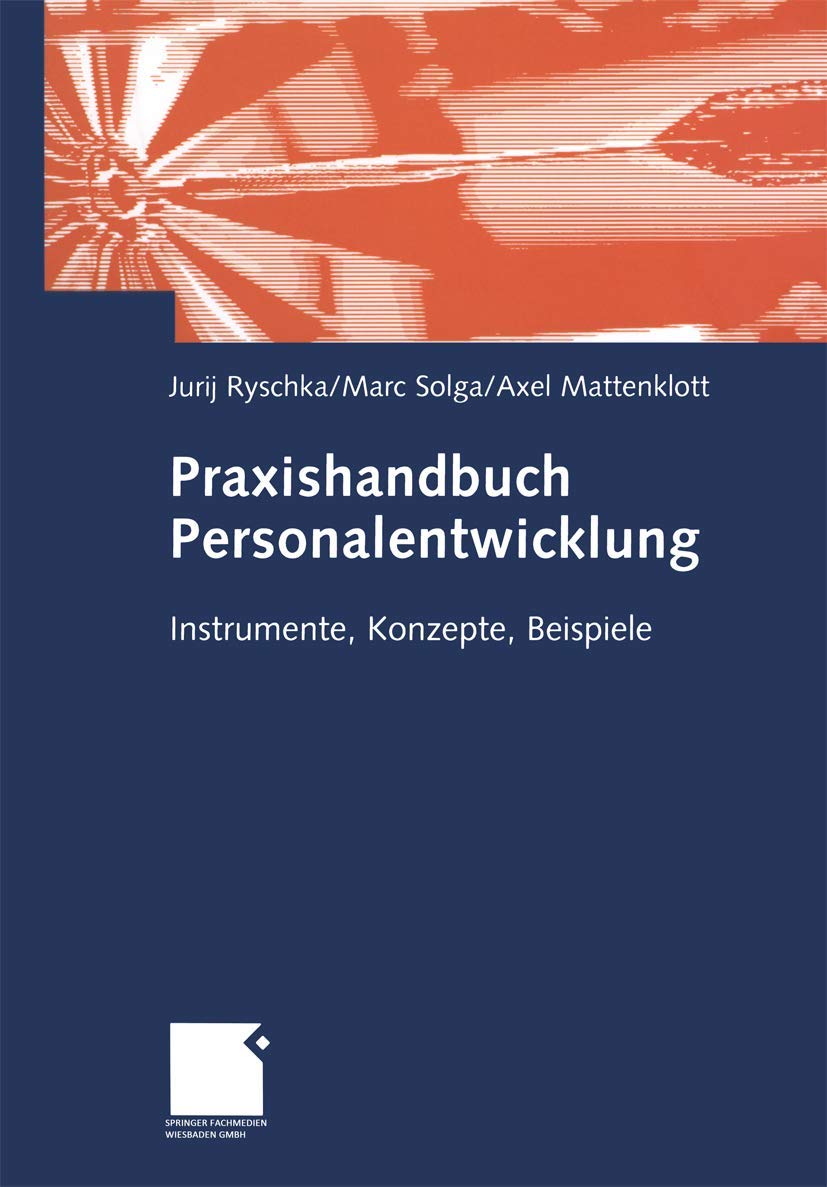 Praxishandbuch Personalentwicklung: Instrumente, Konzepte, Beispiele Law