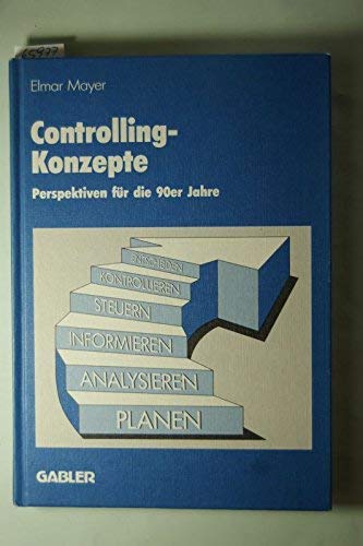 Controlling-Konzepte. Perspektiven für die 90er Jahre Business, Finance & Career