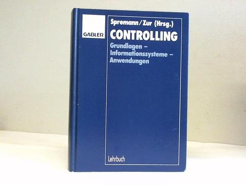 Controlling: Grundlagen - Informationssysteme - Anwendungen Law
