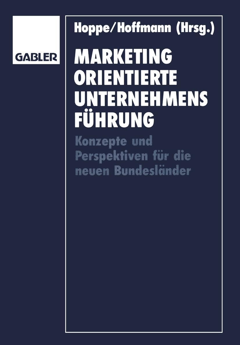 Marketingorientierte Unternehmensführung: Konzepte und Perspektiven für die neuen Bundesländer Law