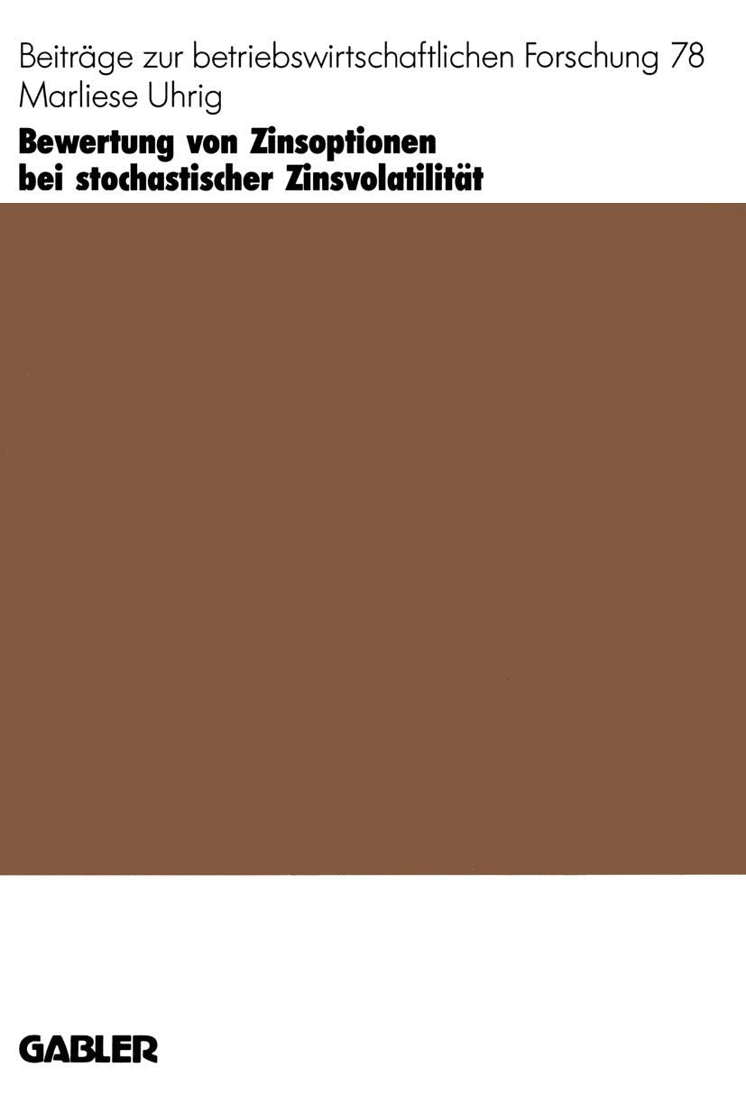 Bewertung von Zinsoptionen bei stochastischer Zinsvolatilität: Ein Inversionsansatz (Beiträge zur betriebswirtschaftlichen Forschung, 78, Band 78) Law