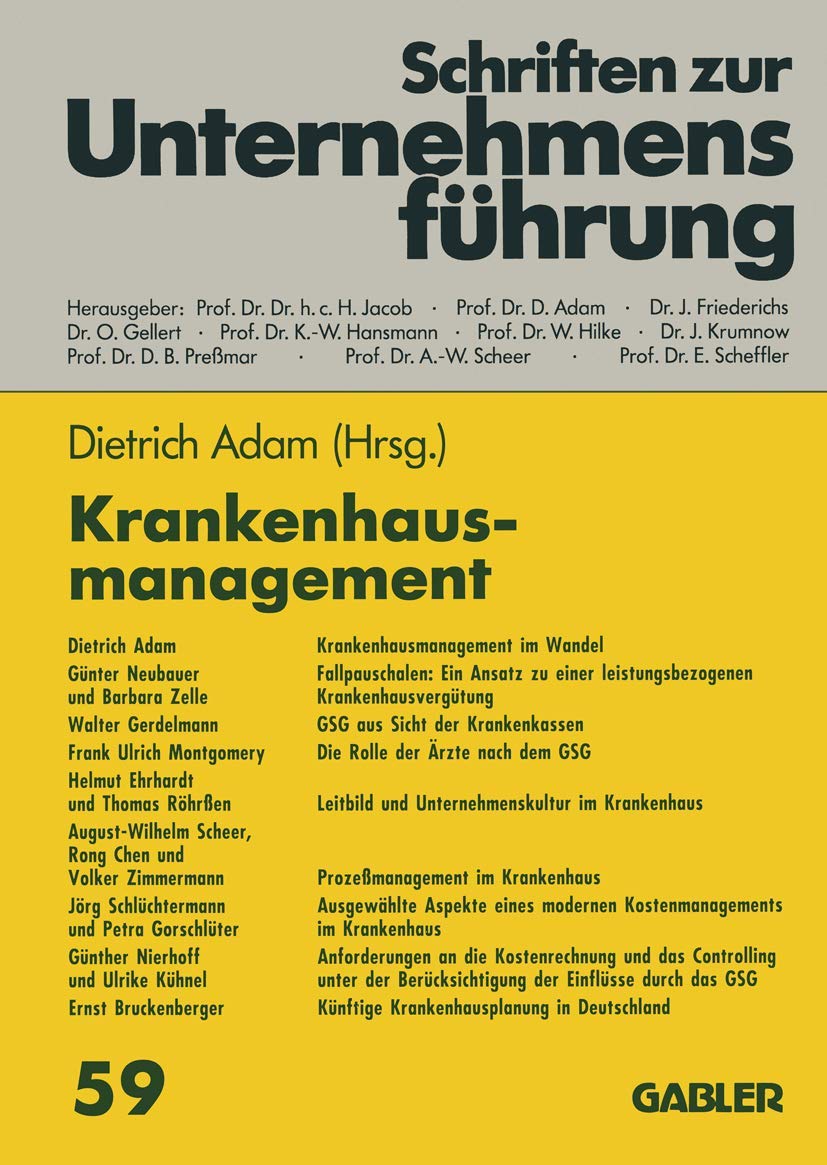 Krankenhausmanagement: Auf dem Weg zum modernen Dienstleistungsunternehmen (Schriften zur Unternehmensführung) Law