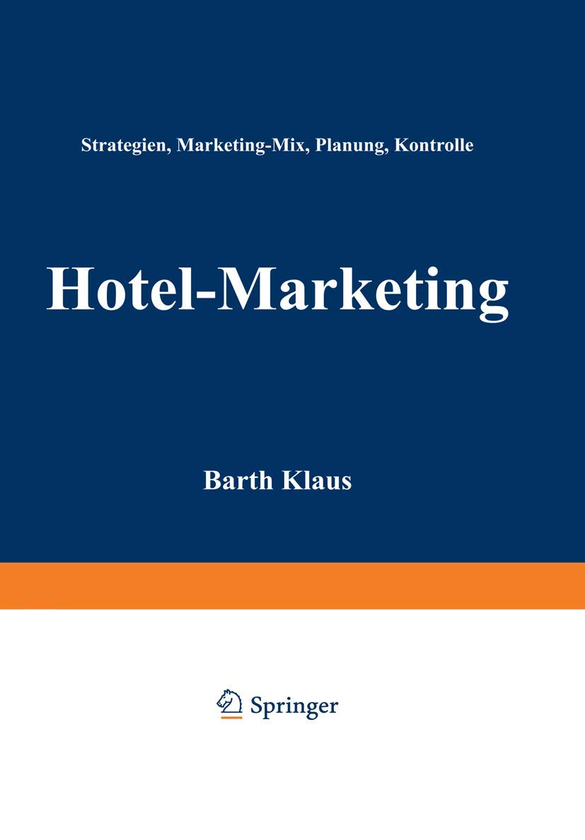 Hotel-Marketing: Strategien, Marketing-Mix, Planung, Kontrolle Law