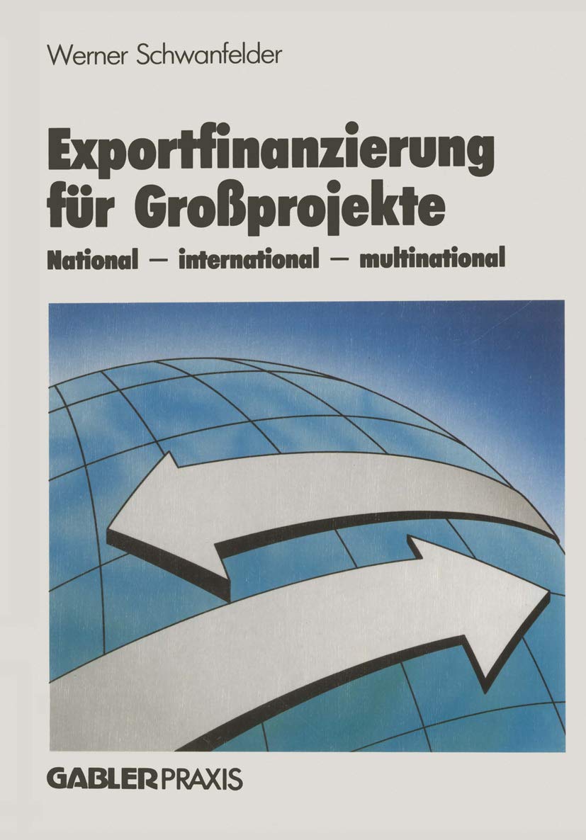 Exportfinanzierung für Großprojekte: National - international - multinational Law