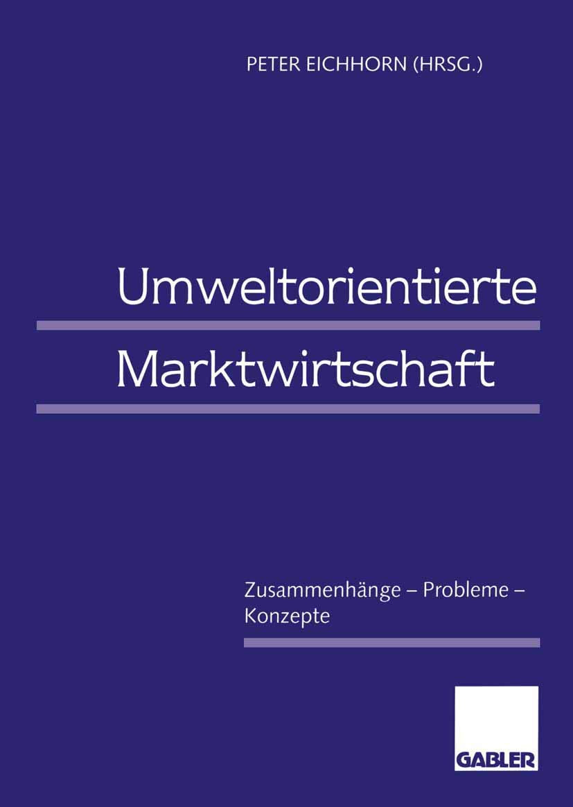 Umweltorientierte Marktwirtschaft: Zusammenhänge - Probleme - Konzepte (German Edition) Law