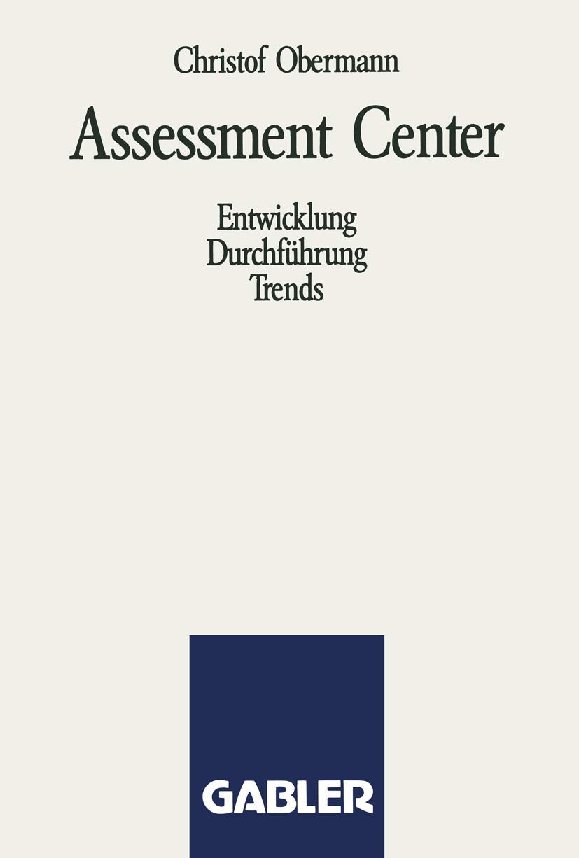 Assessment Center: Entwicklung Durchführung Trends Law