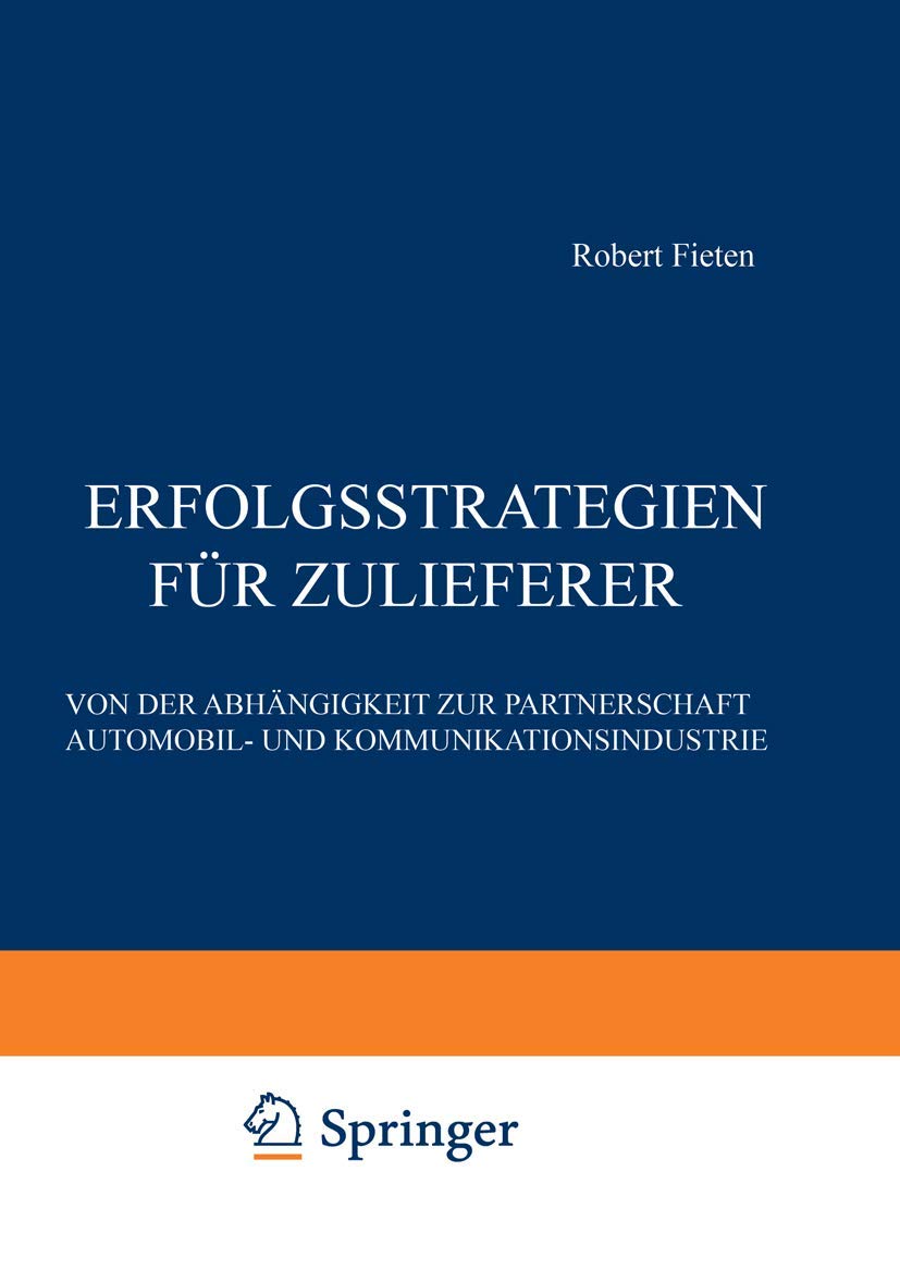 Erfolgsstrategien für Zulieferer: Von der Abhängigkeit zur Partnerschaft Automobil- und Kommunikationsindustrie Law