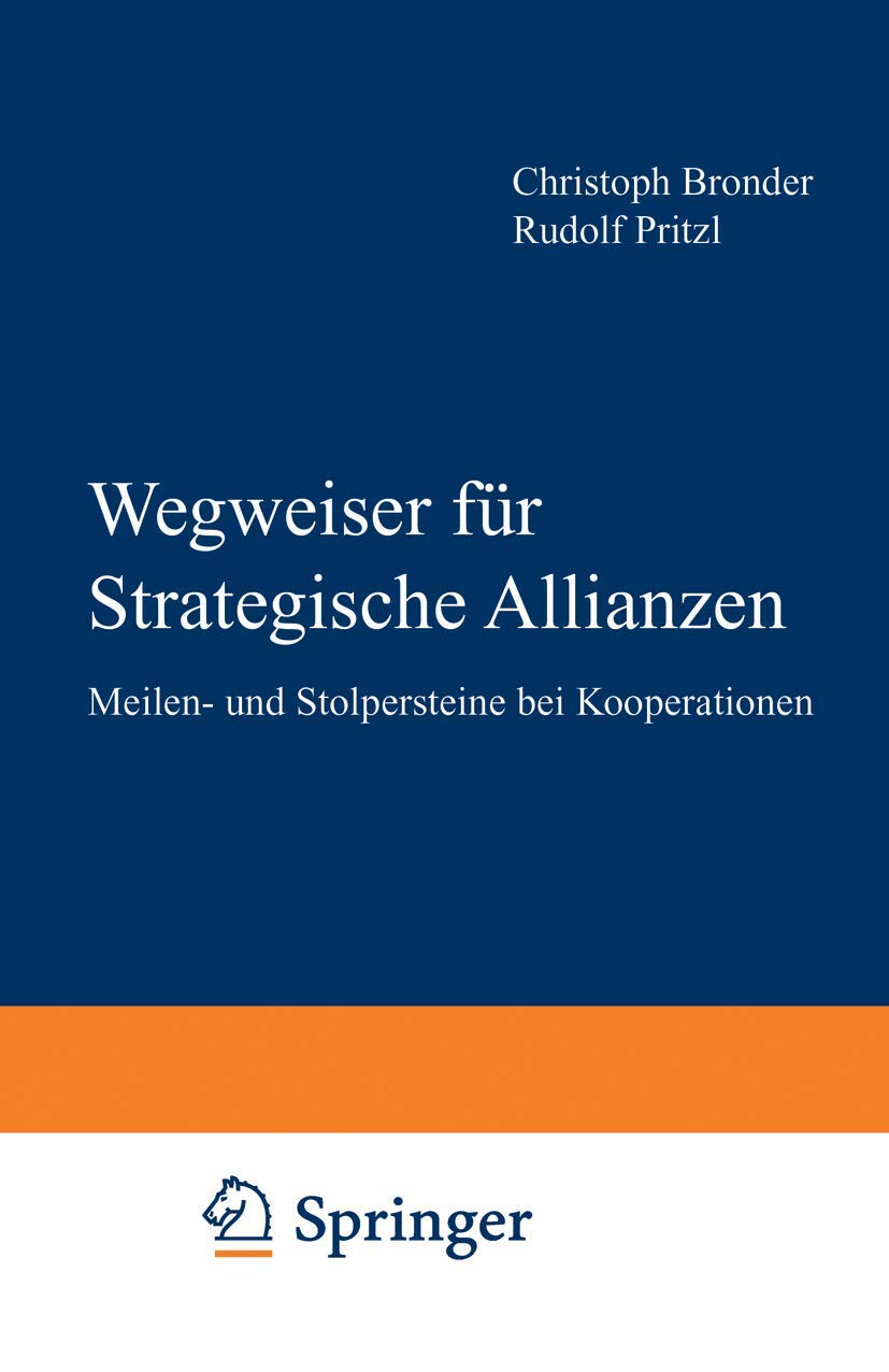 Wegweiser für Strategische Allianzen: Meilen- und Stolpersteine bei Kooperationen (FAZ - Gabler Edition) Law