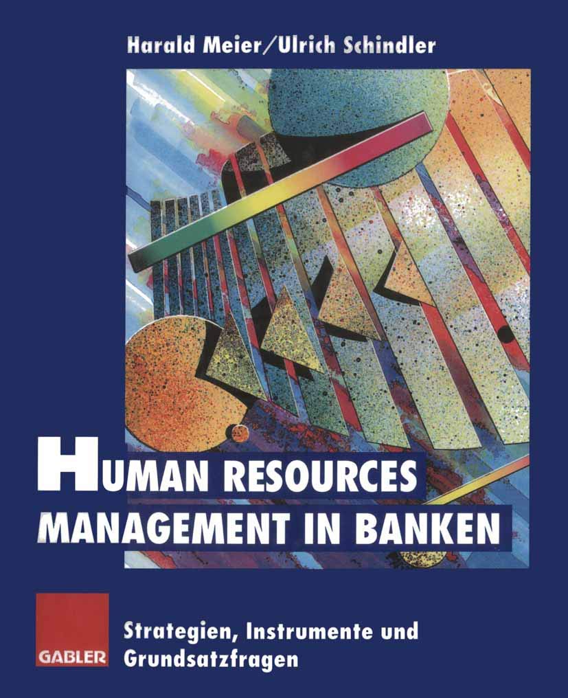 Human Resources Management in Banken: Strategien, Instrumente und Grundsatzfragen Law