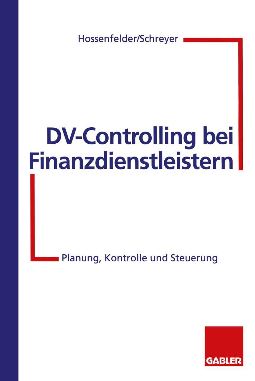DV-Controlling bei Finanzdienstleistern: Planung, Kontrolle und Steuerung Law