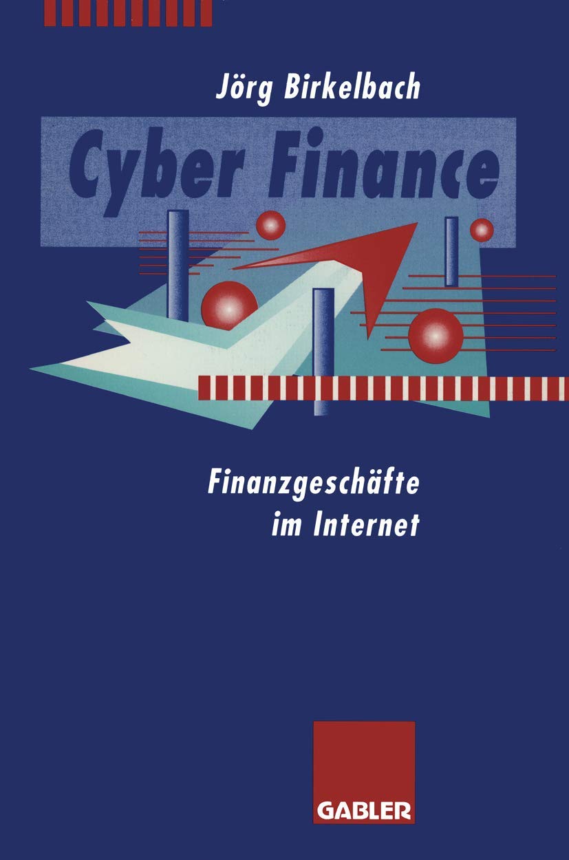 Cyber Finance: Finanzgeschäfte im Internet Law