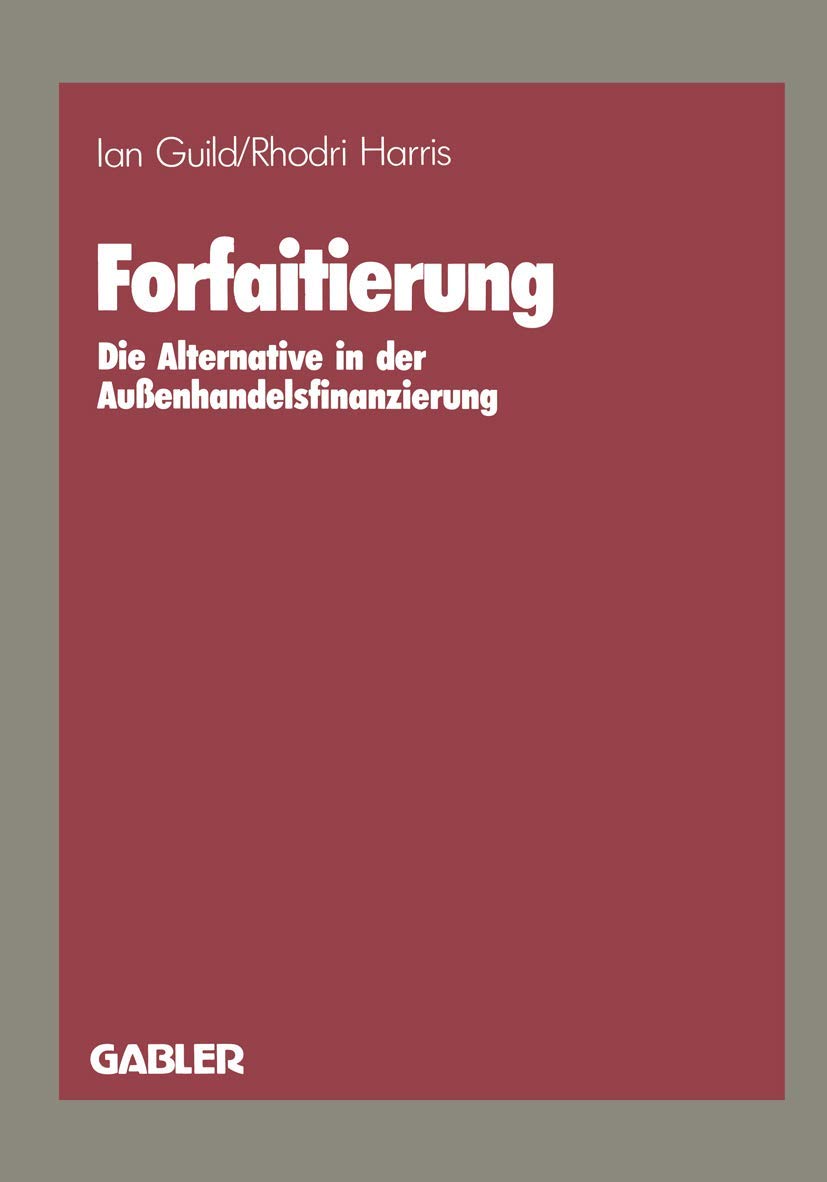 Forfaitierung: Die Alternative in der Außenhandelsfinanzierung Law