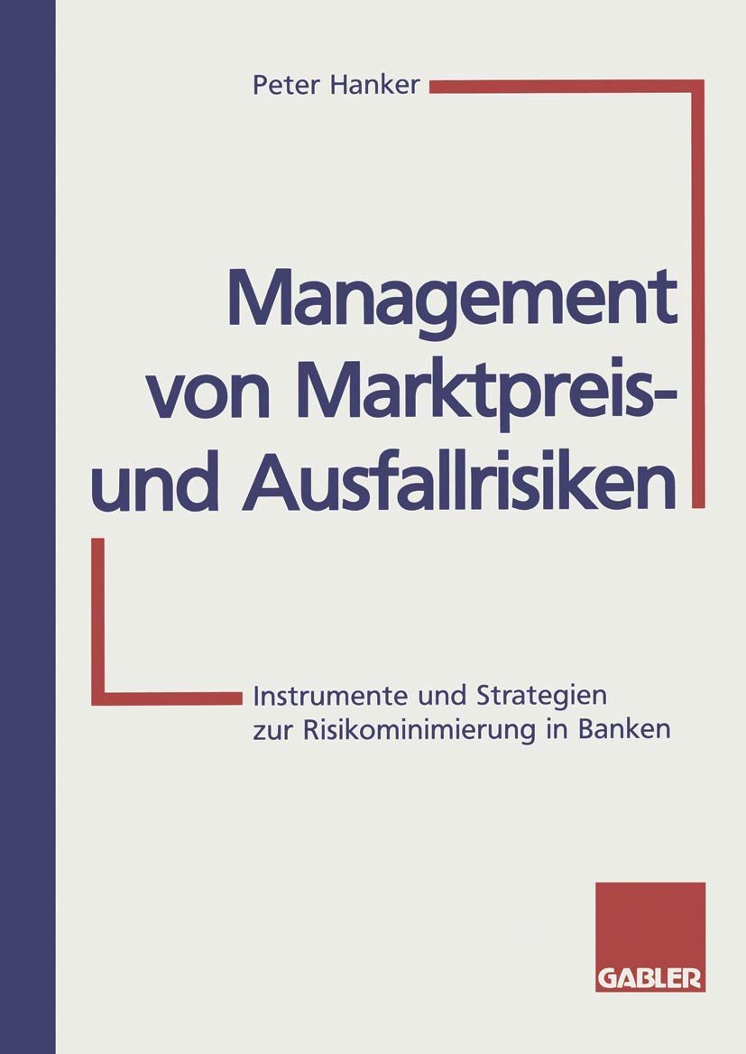 Management von Marktpreis- und Ausfallrisiken: Instrumente und Strategien zur Risikominimierung in Banken Law